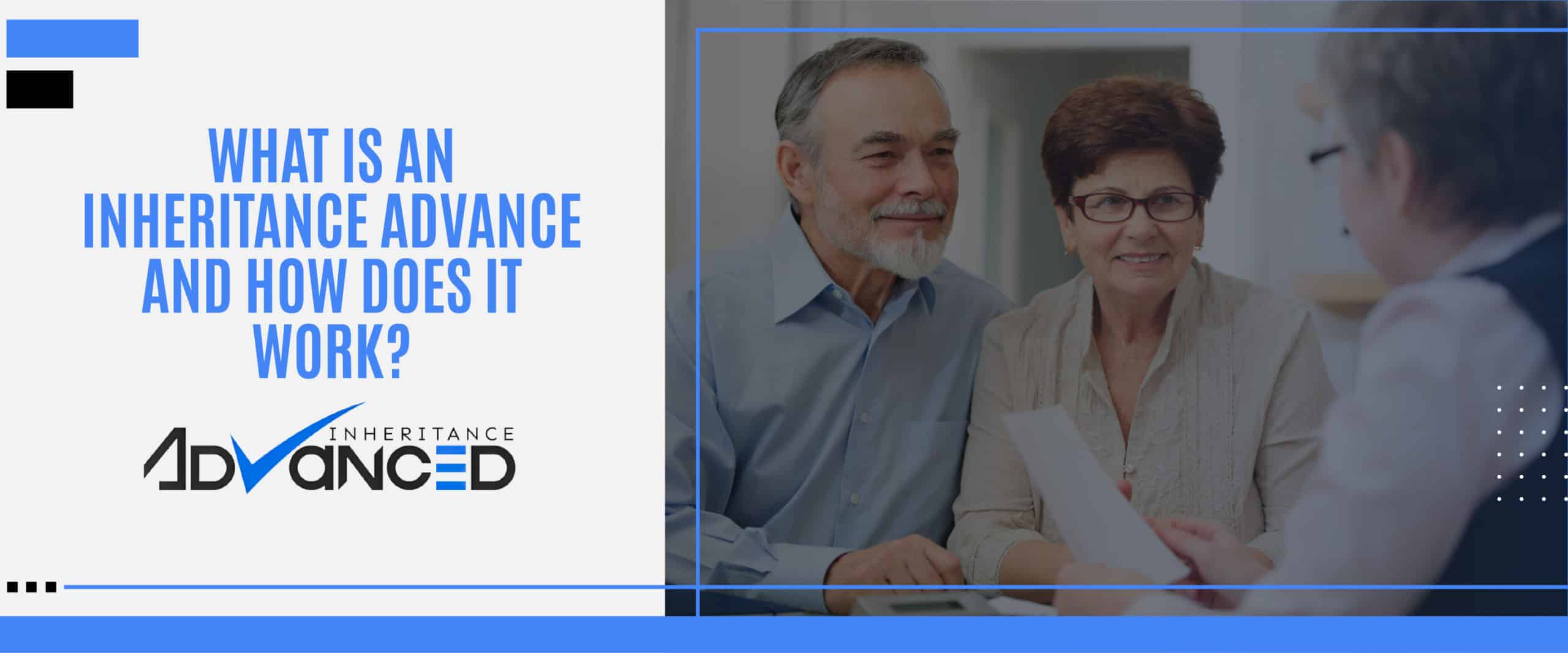 What Is An Inheritance Advance