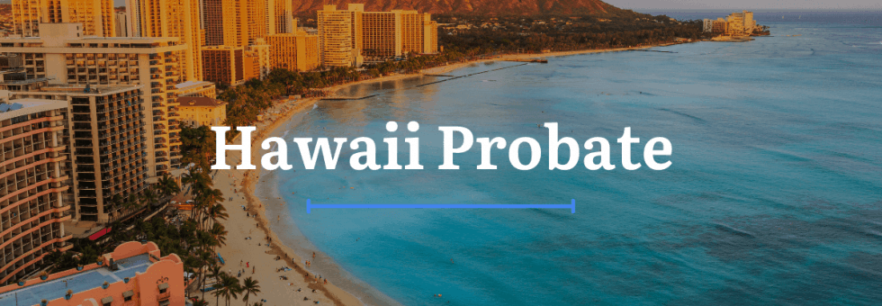 Hawaii Probate Laws