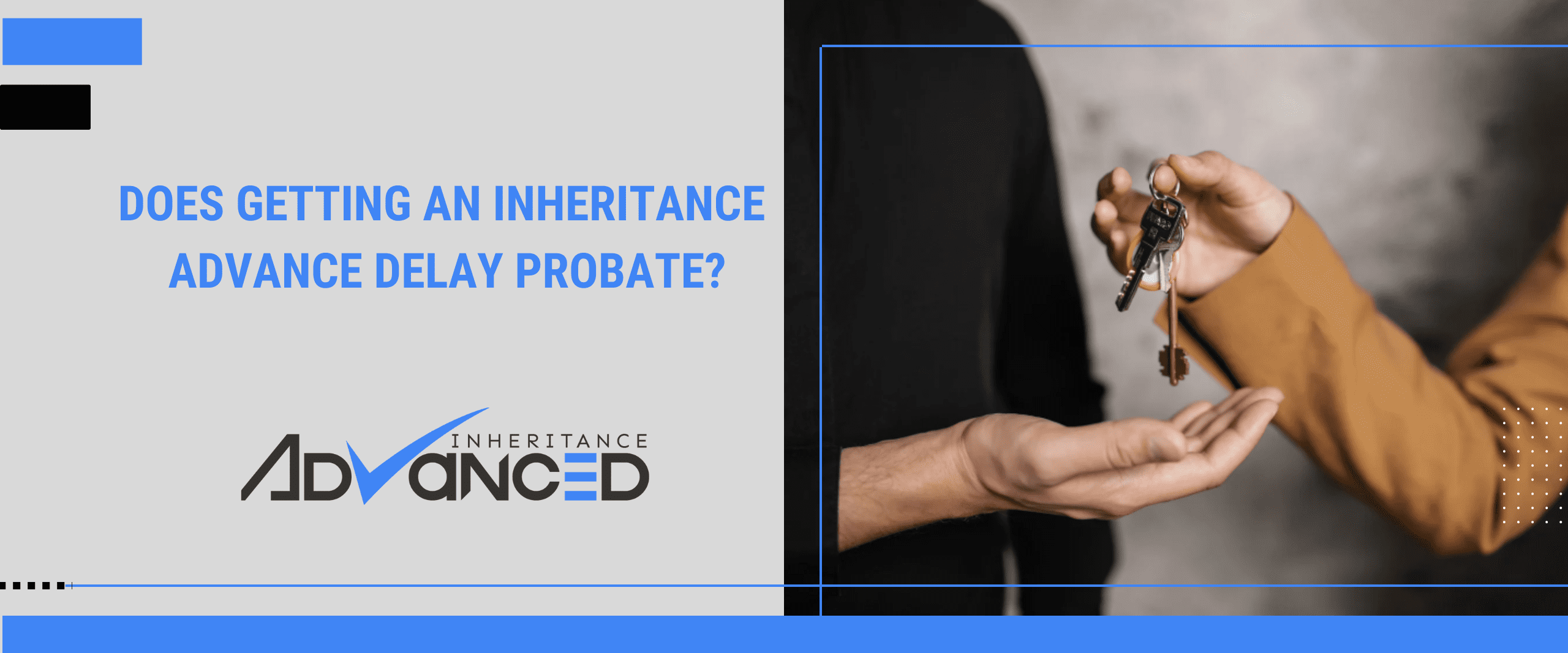 Does Getting An Inheritance Advance Delay Probate