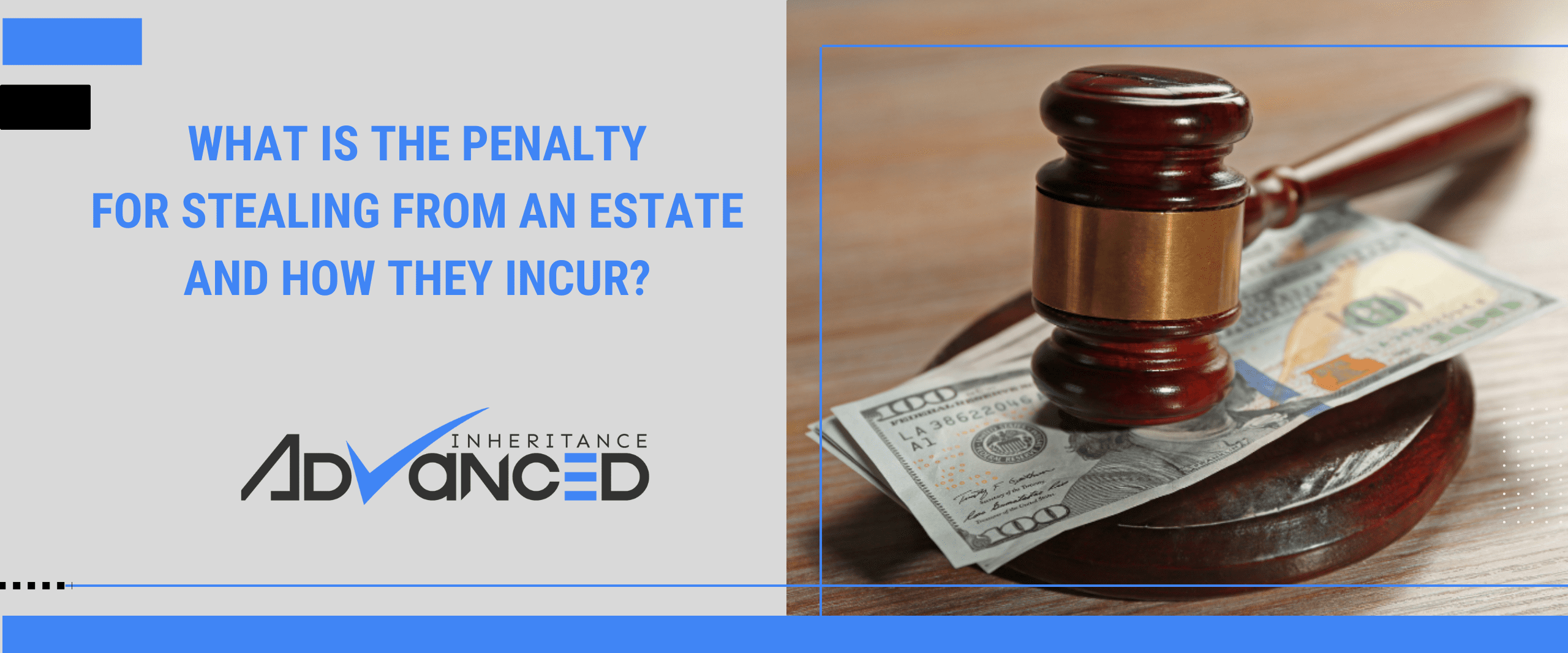 What Is The Penalty For Stealing From An Estate And How They Incur